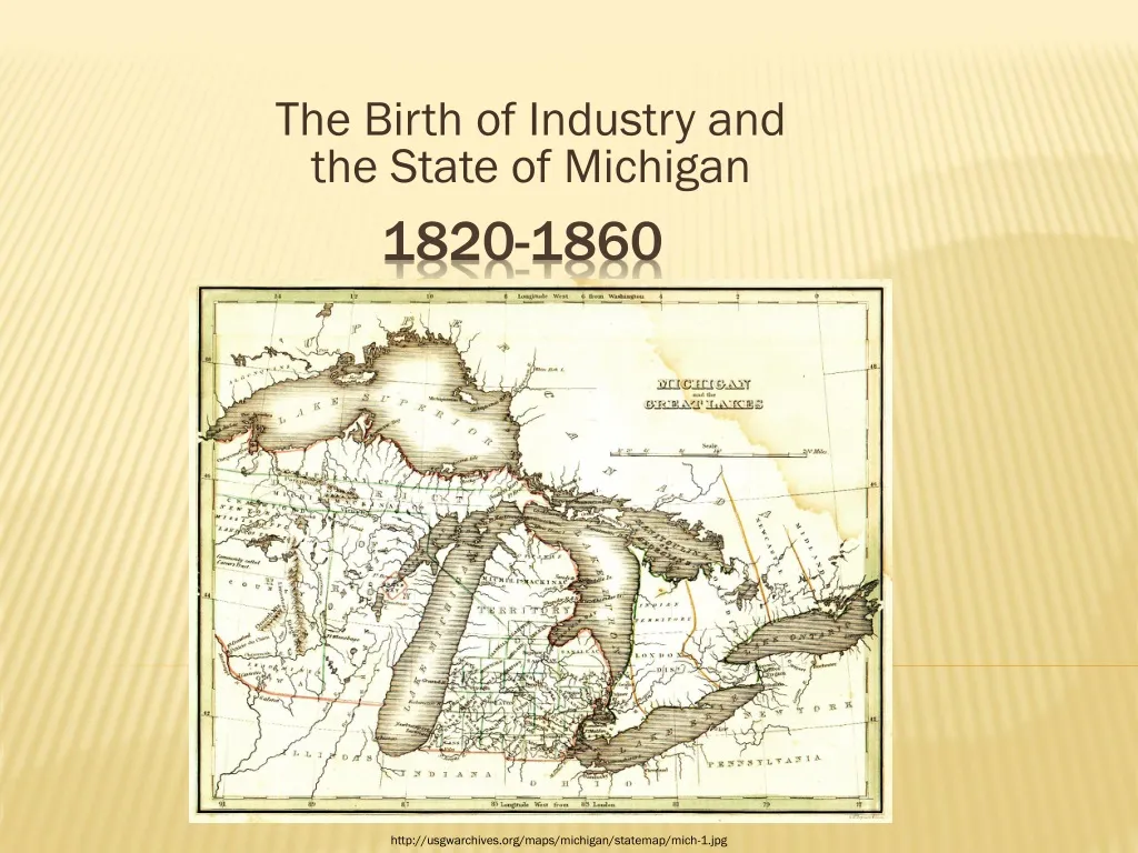 the birth of industry and the state of michigan