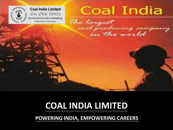 COAL INDIA LIMITED POWERING INDIA, EMPOWERING CAREERS