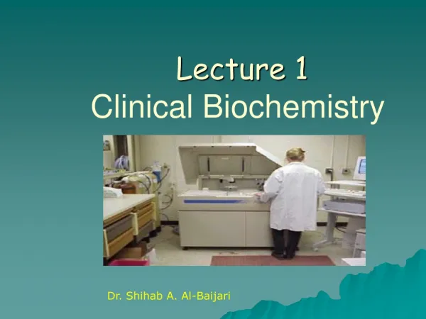 Lecture 1 Clinical Biochemistry