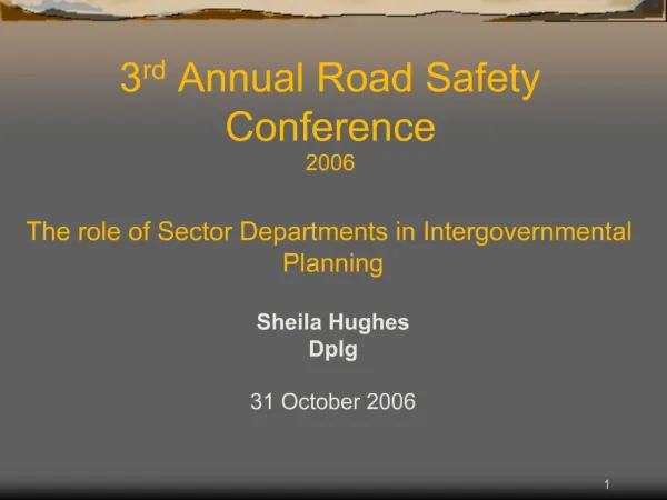 3rd Annual Road Safety Conference 2006