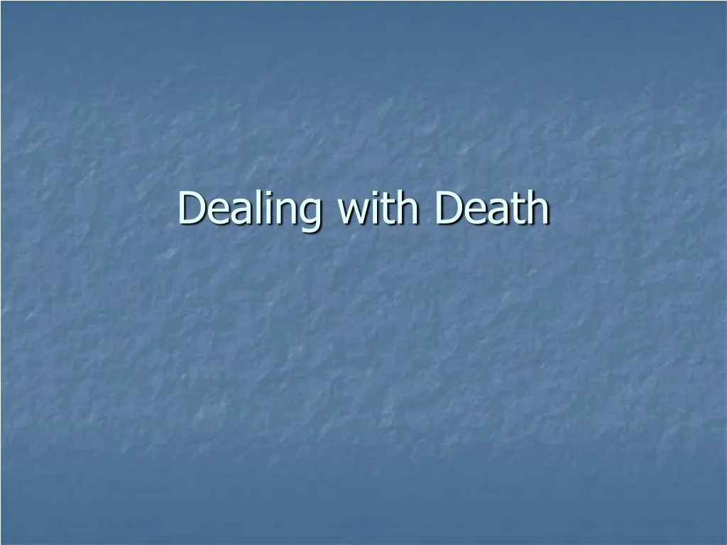 dealing with death
