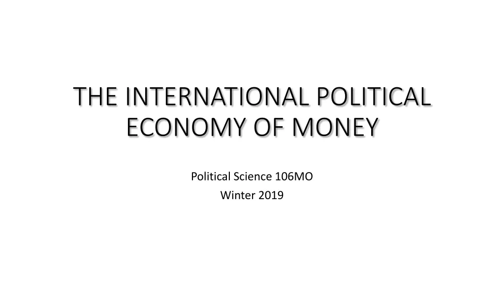 the international political economy of money