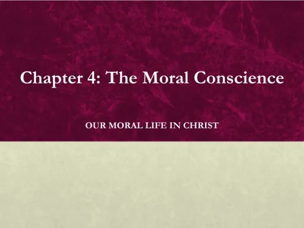 Chapter 4: The Moral Conscience