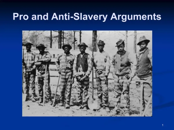 Pro and Anti-Slavery Arguments