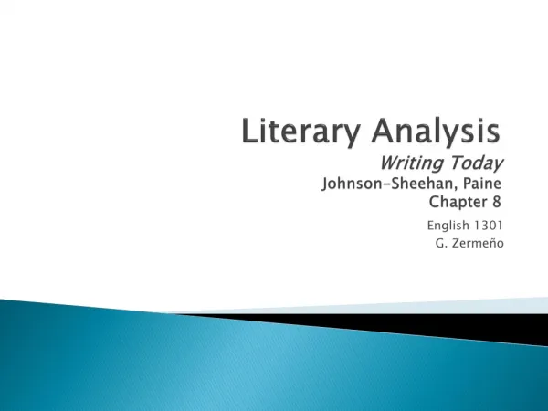 Literary Analysis Writing Today Johnson-Sheehan, Paine Chapter 8