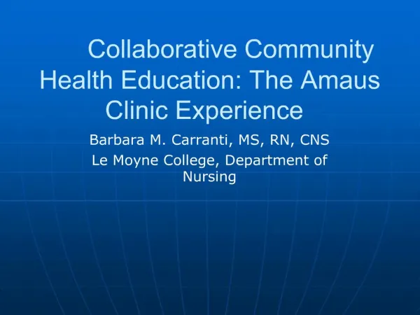 Collaborative Community Health Education: The Amaus Clinic Experience