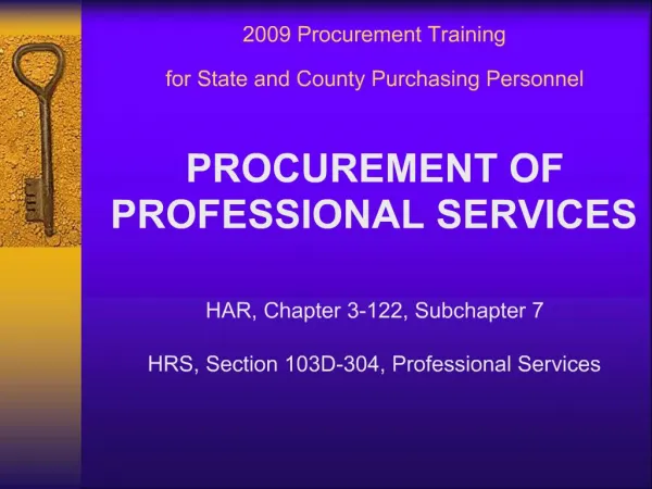 2009 Procurement Training for State and County Purchasing Personnel PROCUREMENT OF PROFESSIONAL SERVICES HAR, Chap