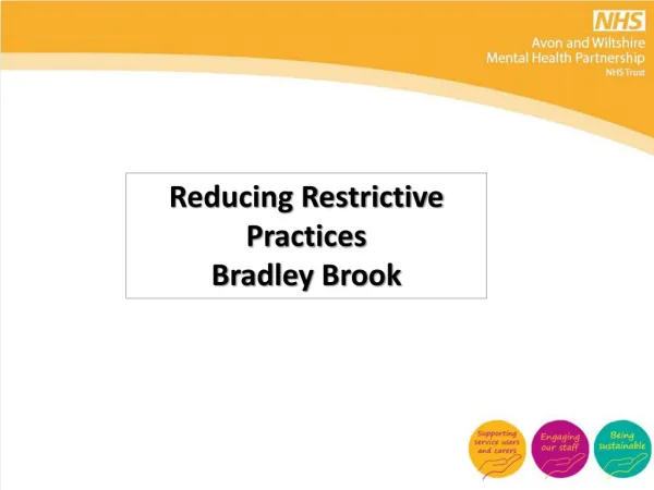 Reducing Restrictive Practices Bradley Brook