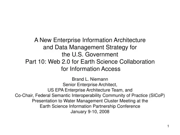 Brand L. Niemann Senior Enterprise Architect, US EPA Enterprise Architecture Team, and