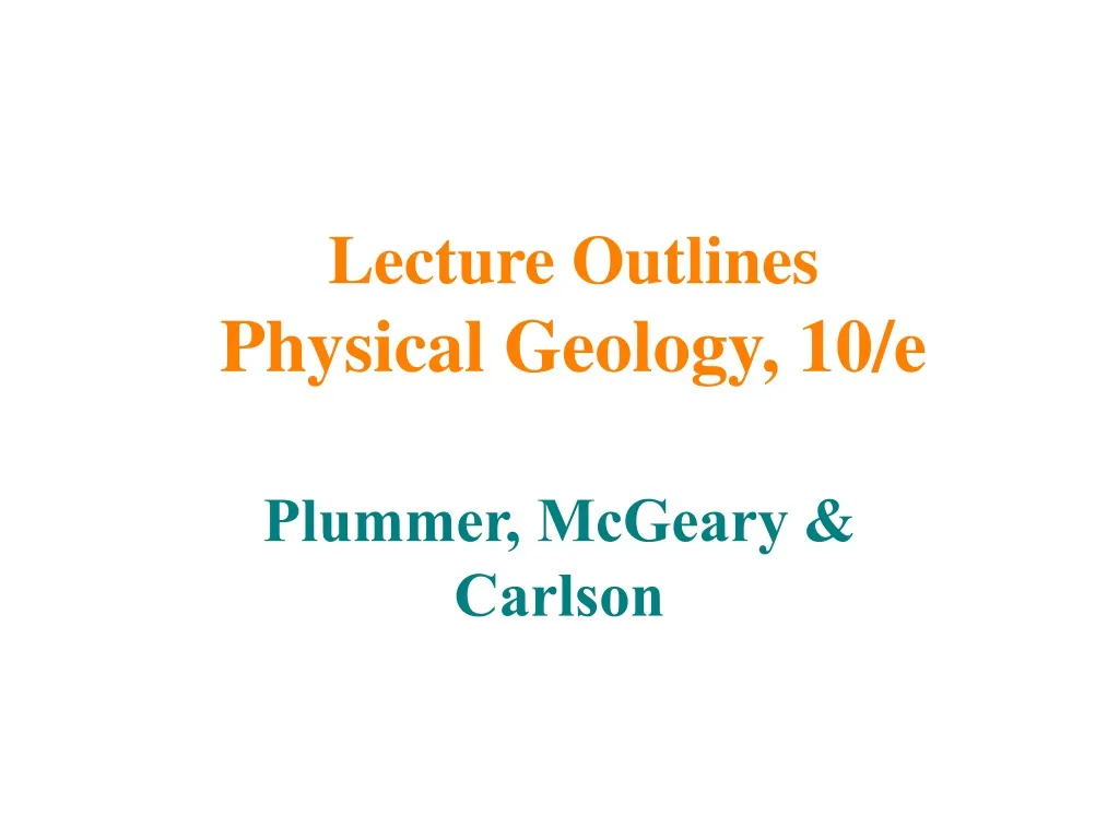 lecture outlines physical geology 10 e