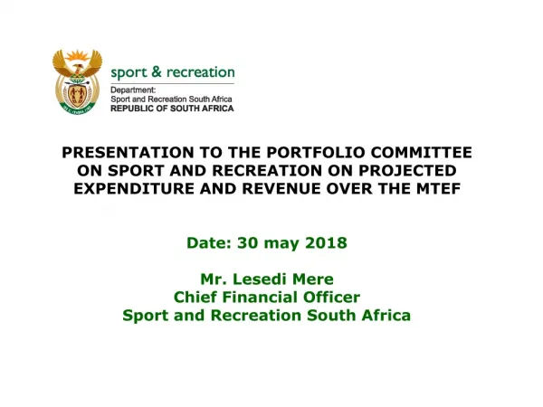 BUDGET 2018/19 MTEF OVERVIEW OF THE PRESENTATION