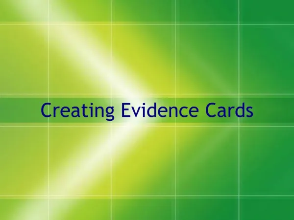 Creating Evidence Cards