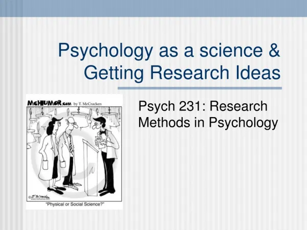 Psychology as a science &amp; Getting Research Ideas