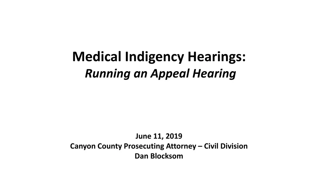 medical indigency hearings running an appeal