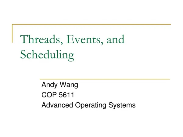Threads, Events, and Scheduling