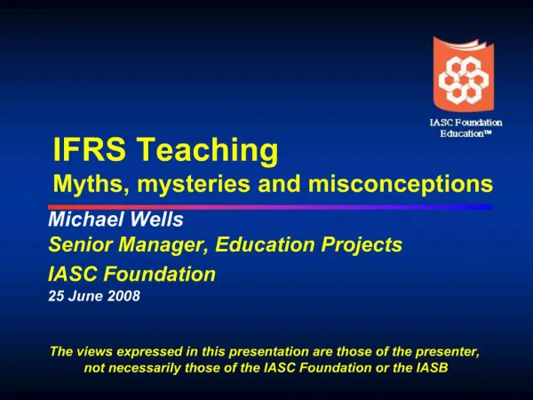 IFRS Teaching Myths, mysteries and misconceptions