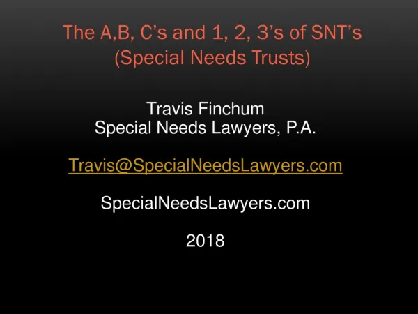 The A,B, C’s and 1, 2, 3’s of SNT’s (Special Needs Trusts)