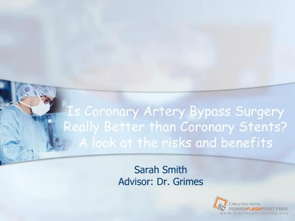 Is Coronary Artery Bypass Surgery Really Better than Coronary Stents