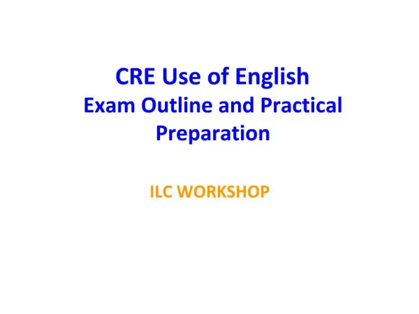 CRE Use of English Exam Outline and Practical Preparation