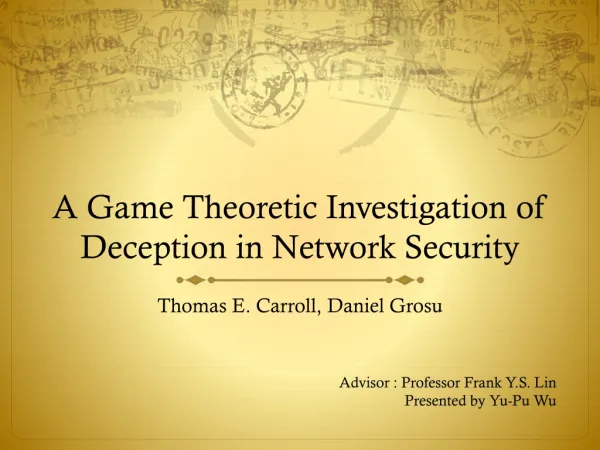A Game Theoretic Investigation of Deception in Network Security