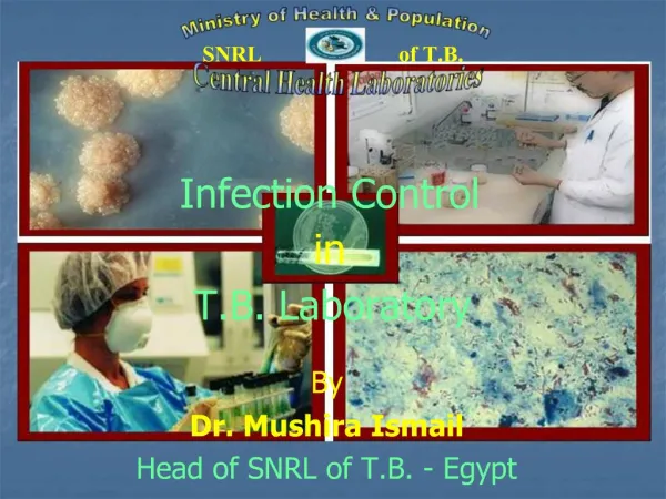 By Dr. Mushira Ismail Head of SNRL of T.B. - Egypt