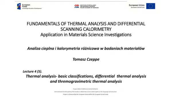 Analiza cieplna i kalorymetria różnicowa w badaniach materiałów Tomasz Czeppe