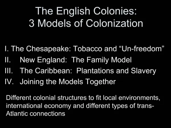 The English Colonies: 3 Models of Colonization