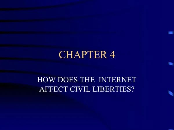 HOW DOES THE INTERNET AFFECT CIVIL LIBERTIES