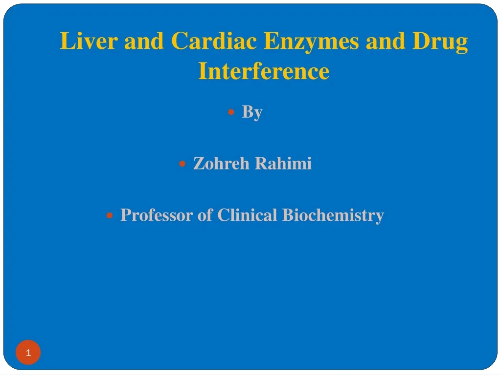 liver and cardiac enzymes and drug interference