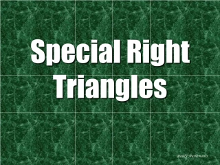 Special Right Triangles - slide 1