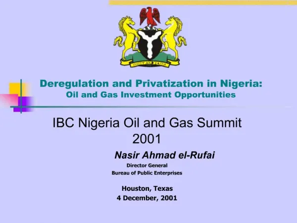 Deregulation and Privatization in Nigeria: Oil and Gas Investment Opportunities