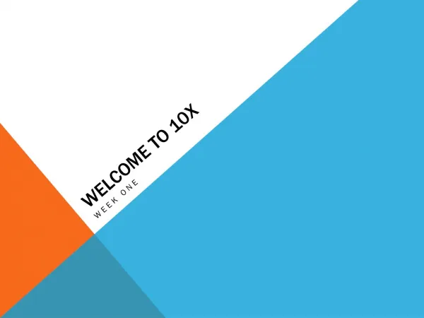 Welcome to 10X