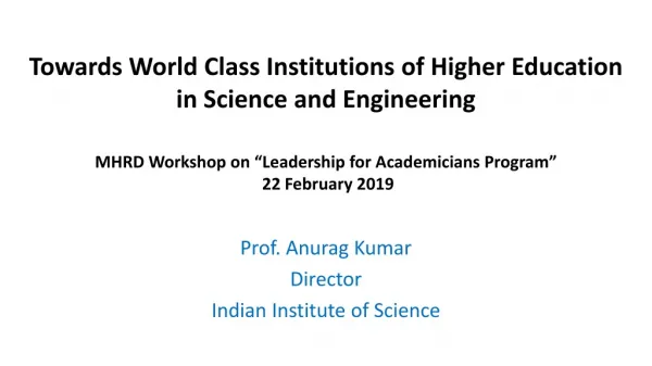 Prof. Anurag Kumar Director Indian Institute of Science