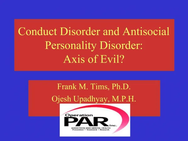 Conduct Disorder and Antisocial Personality Disorder: Axis of Evil