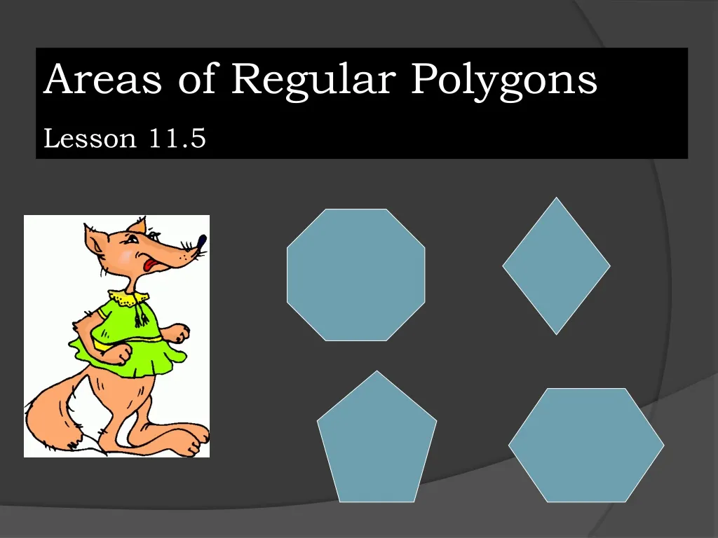 areas of regular polygons lesson 11 5