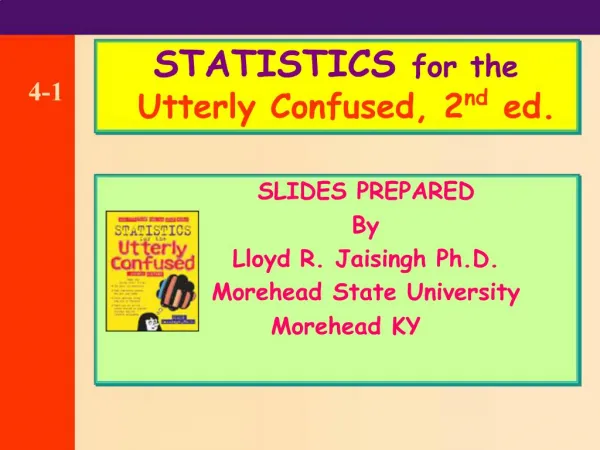 SLIDES PREPARED By Lloyd R. Jaisingh Ph.D. Morehead State University Morehead KY