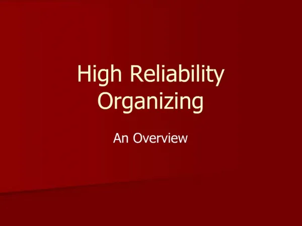 High Reliability Organizing