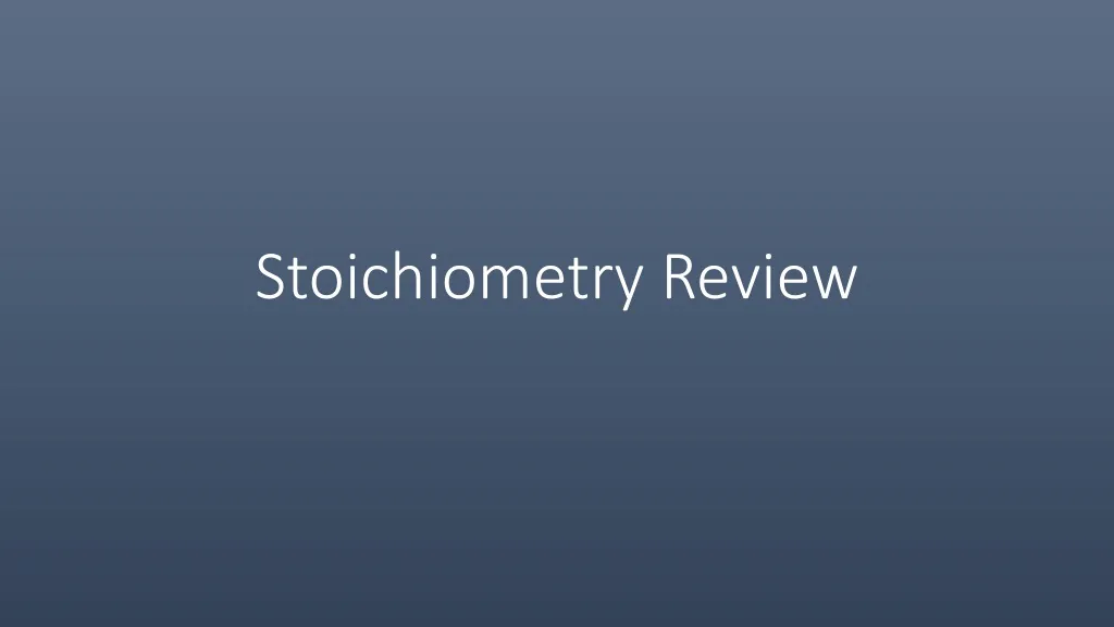 stoichiometry review