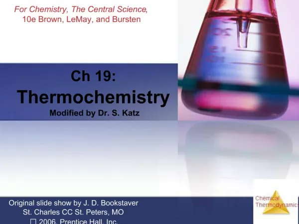 Ch 19: Thermochemistry Modified by Dr. S. Katz