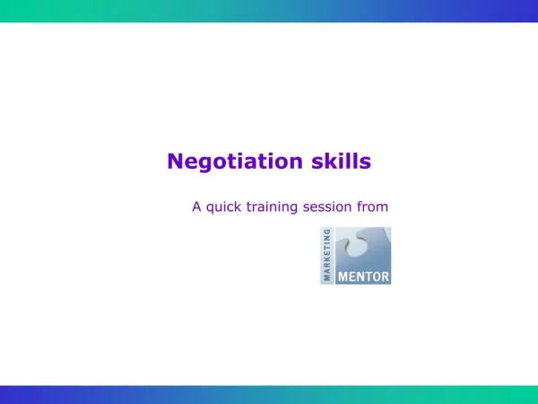 Negotiation skills A quick training session from