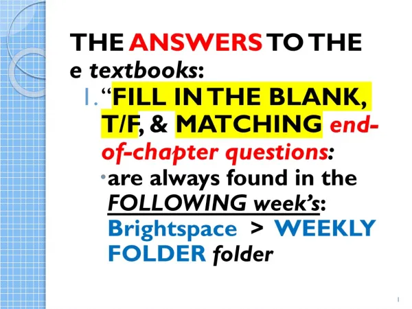 THE ANSWERS TO THE e textbooks :