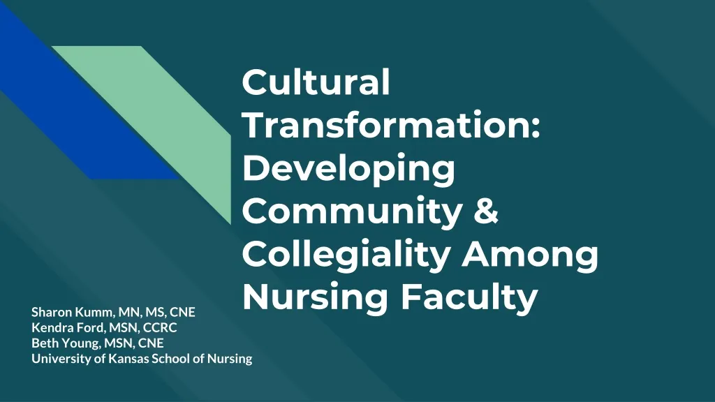 cultural transformation developing community collegiality among nursing faculty