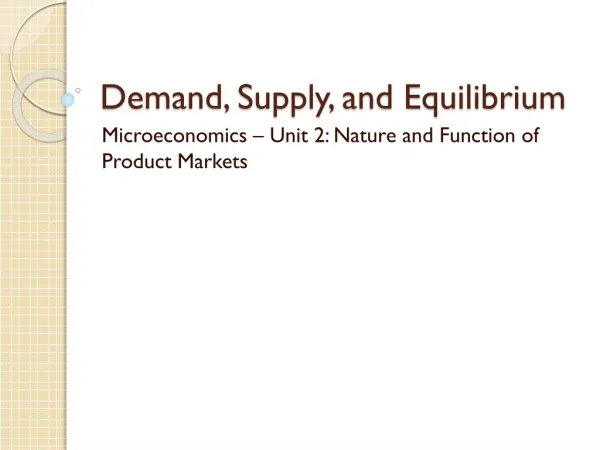 Demand, Supply, and Equilibrium