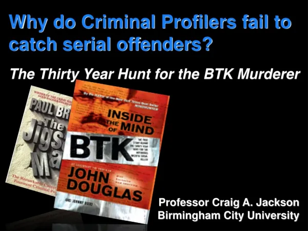 Why do Criminal Profilers fail to catch serial offenders?