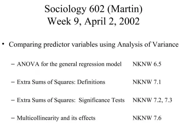 Sociology 602 Martin Week 9, April 2, 2002