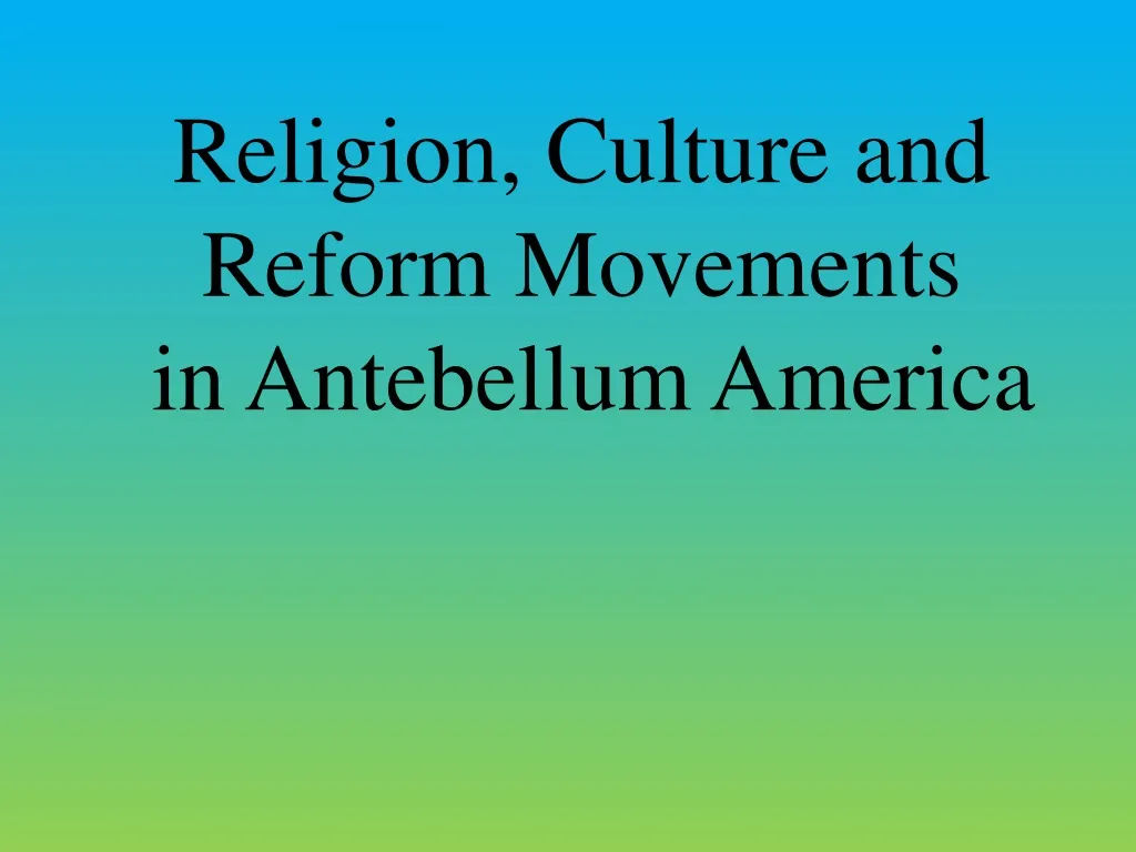 religion culture and reform movements