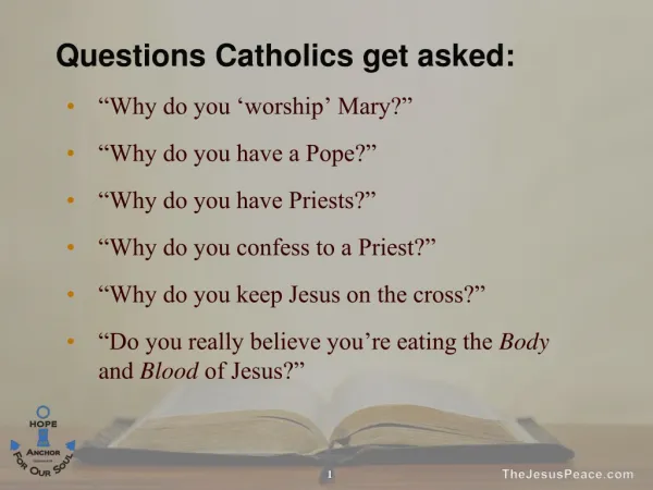 Questions Catholics get asked: