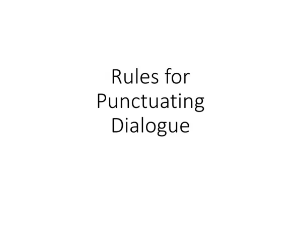 Rules for Punctuating Dialogue