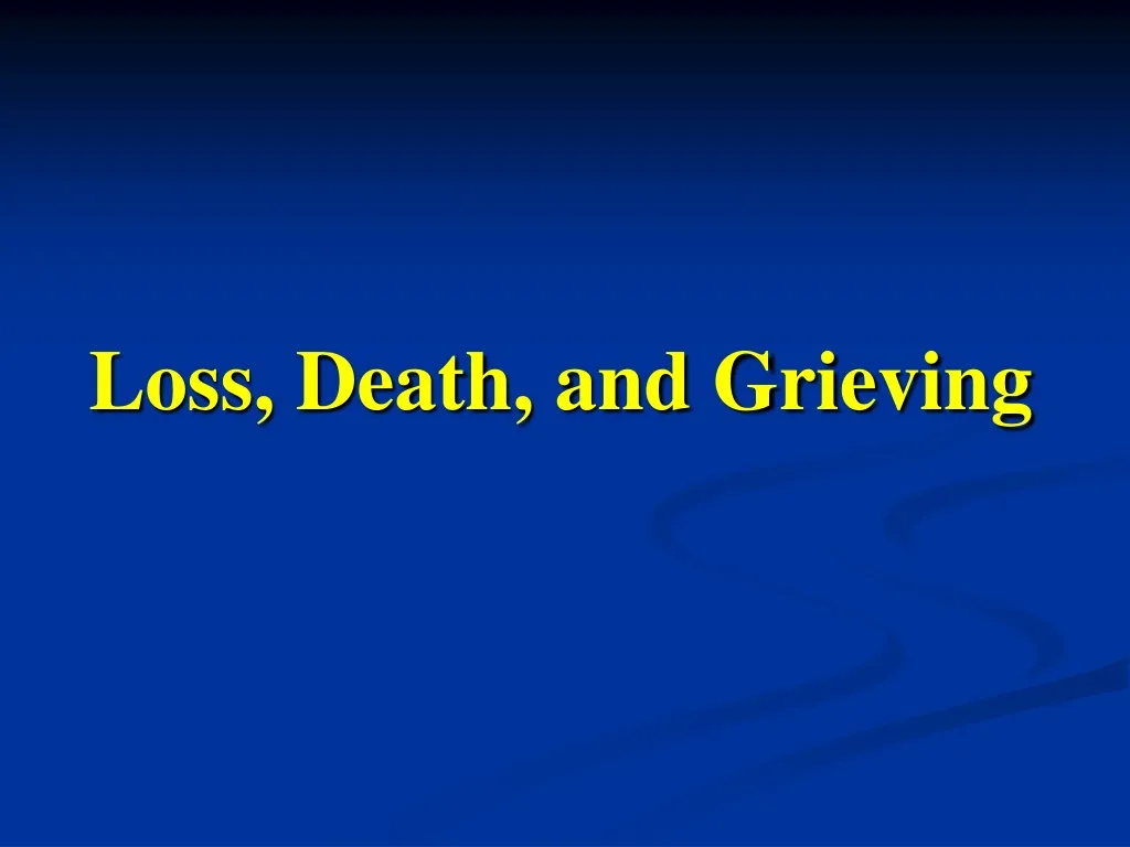 loss death and grieving