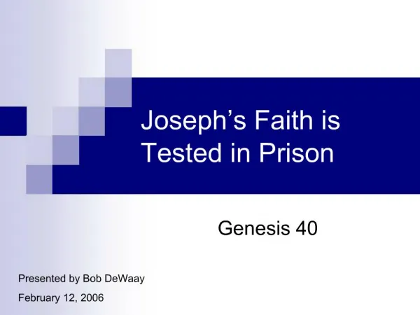 Joseph s Faith is Tested in Prison